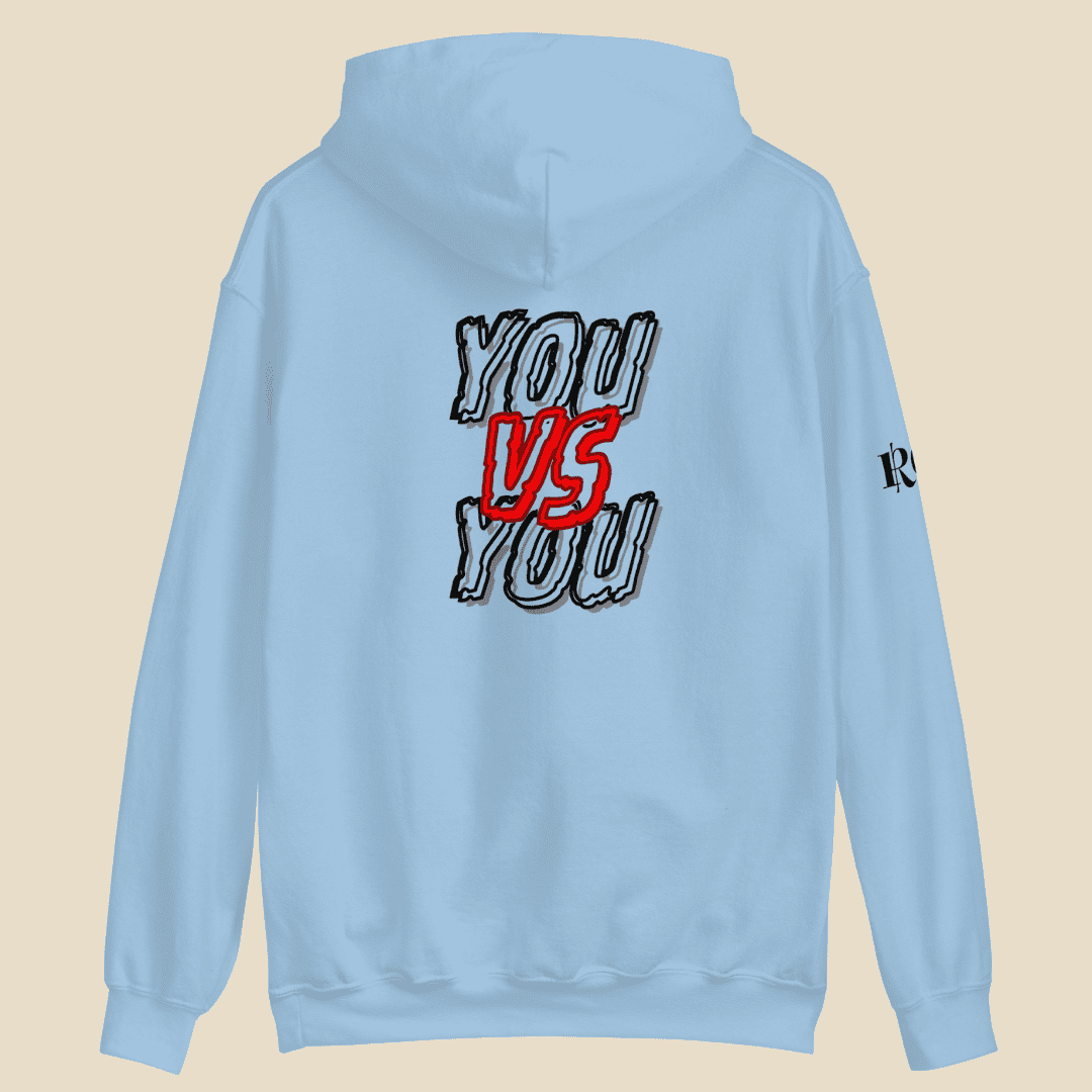 Unisex-YOU VS YOU Hoodie - Rise&Grind